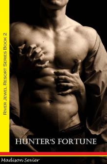 Hunter's Fortune (River Jewel Resort Series Book 2)