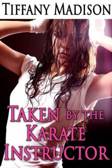 Taken By The Karate Instructor