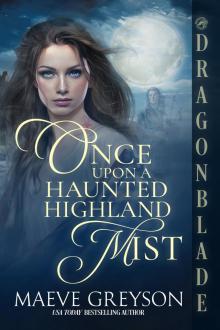 Once Upon a Haunted Highland Mist: A Medieval Historical Romance