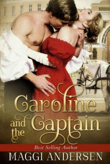 Caroline and the Captain: A Regency Novella Caroline and the Captain: A Regency Novella