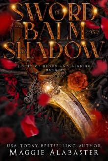 Sword of Balm and Shadow (Court of Blood and Binding Book 3)