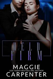 Held Firm: A Dark Mafia Romance