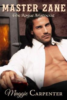 Master Zane: The Rogue Aristocrat (Alpha Male Master Series Book 3)