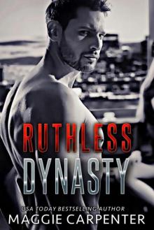 Ruthless Dynasty: A Steamy Mafia Suspense Romance