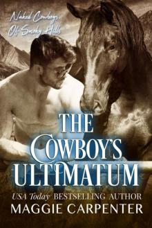 The Cowboy's Ultimatum: Naked Cowboys of Smoky Hill Book 2