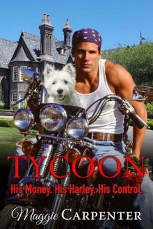 TYCOON_His Money. His Harley. His Control.