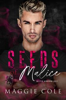 Seeds of Malice: Wilted Kingdom Book One