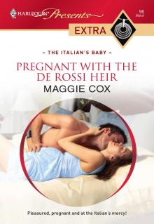 Pregnant with the De Rossi Heir Pregnant with the De Rossi Heir
