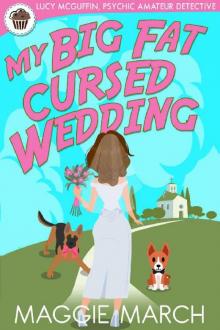 My Big Fat Cursed Wedding (Lucy McGuffin, Psychic Amateur Detective Book 9)