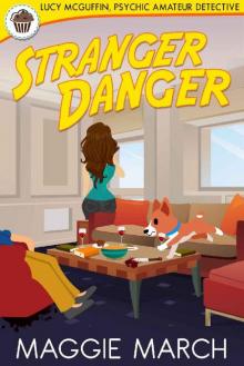 Stranger Danger (Lucy McGuffin, Psychic Amateur Detective Book 4)