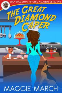 The Great Diamond Caper (Lucy McGuffin, Psychic Amateur Detective Book 6)