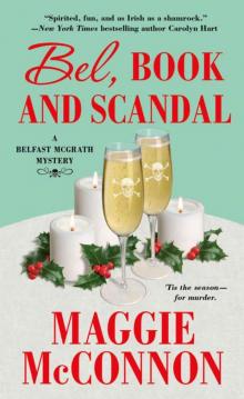 Bel, Book, and Scandal: A Belfast McGrath Mystery (Bel McGrath Mysteries) Bel, Book, and Scandal: A Belfast McGrath Mystery (Bel McGrath Mysteries)