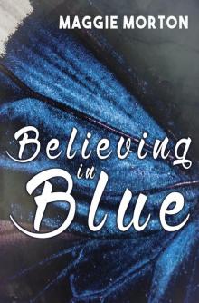 Believing in Blue Believing in Blue