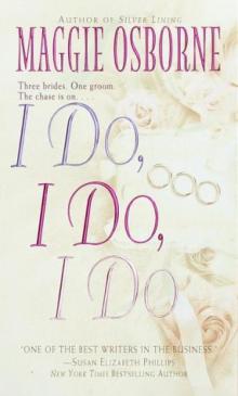 I do, I do, I do