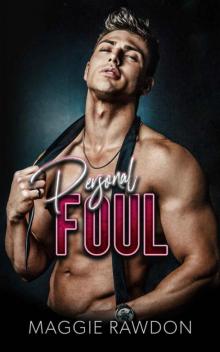 Personal Foul: An Enemies with Benefits Sports Romance