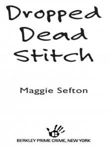 Dropped Dead Stitch Dropped Dead Stitch