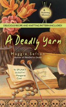 Knitting Mystery 03 - A Deadly Yarn Knitting Mystery 03 - A Deadly Yarn