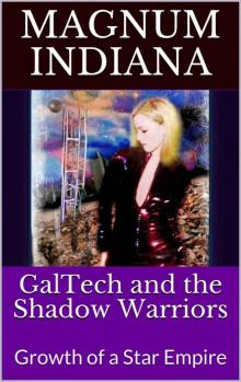 GalTech and the Shadow Warriors: Growth of a Star Empire