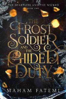 The Frost Soldier and the Gilded Duty (The Heartless and the Wicked Book 2)