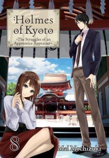 Holmes of Kyoto: Volume 8 Holmes of Kyoto: Volume 8