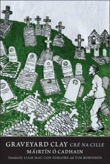 Graveyard Clay- Cré Na Cille Graveyard Clay- Cré Na Cille
