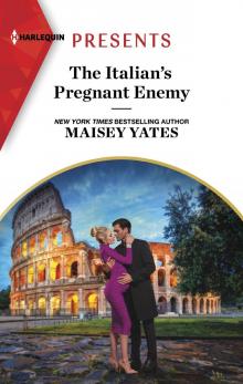 The Italian's Pregnant Enemy The Italian's Pregnant Enemy