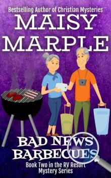 Bad News Barbecues: A Humorous Campground Cozy Mystery (RV Resort Mysteries Book 2)