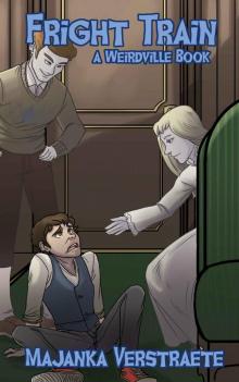 Weirdville: Fright Train (Lower Grade Spooky Fun Adventure)