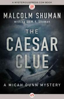 The Caesar Clue (The Micah Dunn Mysteries)