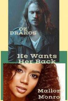 Oz Drakos: He Wants Her Back