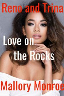 Reno and Trina: Love On the Rocks