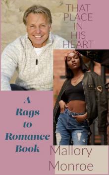 That Place in His Heart: A Rags to Romance Book