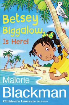 Betsey Biggalow Is Here!