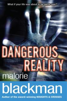 Dangerous Reality Dangerous Reality