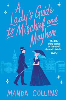 A Lady's Guide to Mischief and Mayhem