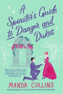 A Spinster's Guide to Danger and Dukes