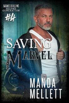 Saving Marvel (Satan's Devils MC Second Generation Book 4) Saving Marvel (Satan's Devils MC Second Generation Book 4)