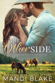 The Other Side: A Christian Cowboy Romance (Wolf Creek Ranch Book 5)