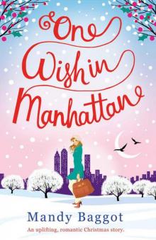 One Wish In Manhattan (A Christmas Story) One Wish In Manhattan (A Christmas Story)