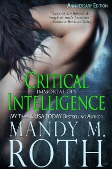 Critical Intelligence: 2016 Anniversary Edition (Immortal Ops)