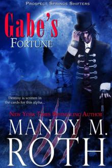 Gabe’s Fortune (Prospect Springs Shifters Book 3)