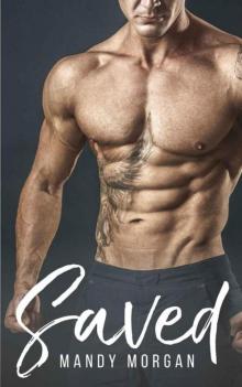 Saved (Real Men Crave Curves Book 5) Saved (Real Men Crave Curves Book 5)