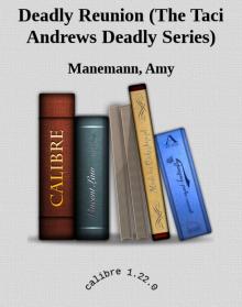 Deadly Reunion (The Taci Andrews Deadly Series) Deadly Reunion (The Taci Andrews Deadly Series)