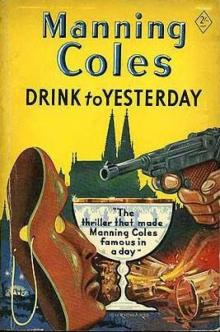 Drink To Yesterday