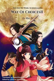 Way of Choices: Book II - Youths We Were, Schoolmates, Part 2