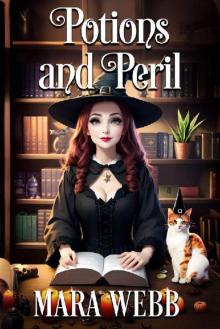 Potions and Peril (Wicked Witches of Spellcaster Creek Book 1)