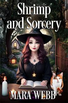 Shrimp and Sorcery (Wicked Witches of Spellcaster Creek Book 3)