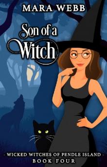 Son of a Witch (Wicked Witches of Pendle Island Book 4)