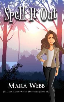 Spell It Out (Hallow Haven Witch Mysteries Book 12)