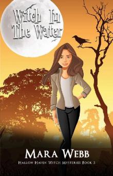 Witch In The Water (Hallow Haven Witch Mysteries Book 3)